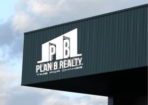 Plan B Realty Time For Change 2